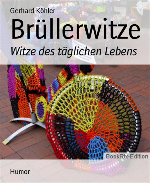 Brüllerwitze: Witze des täglichen Lebens