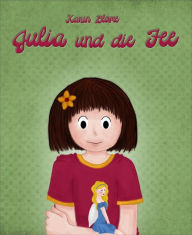 Title: Julia und die Fee, Author: Karin Blome