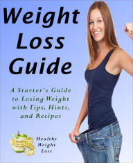 Title: The 3 Week Weight Loss Guide: How I lost 15lbs in 3 weeks with simple tips, hints and recipes, Author: A.r. Gajraj