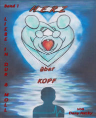 Title: Herz über Kopf: Band 1 - Liebe in Dur und Moll, Author: Dany Hasky