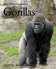 Title: Gorillas, Author: Birgit Behle-Langenbach