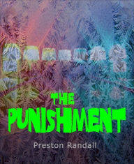 Title: The Punishment, Author: Preston Randall