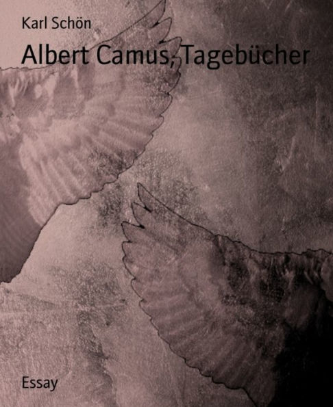 Albert Camus, Tagebücher