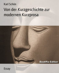 Title: Von der Kurzgeschichte zur modernen Kurzprosa, Author: Karl Schön