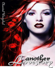 Title: another Lovestory: Liebe, Eifersucht und Blut, Author: Chantal Westphal