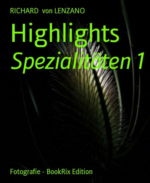 Highlights: Spezialitäten 1