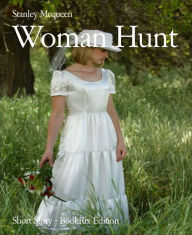 Title: Woman Hunt, Author: Stanley Mcqueen