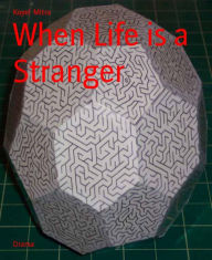 Title: When Life is a Stranger, Author: Koyel Mitra