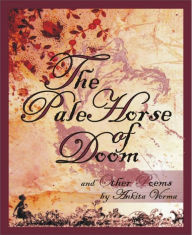 Title: The Pale Horse of Doom: and Other Poems by Ankita Verma, Author: Ankita Verma