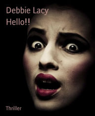 Title: Hello!!, Author: Debbie Lacy