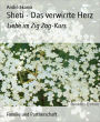 Sheti - Das verwirrte Herz: Liebe im Zig Zag-Kurs