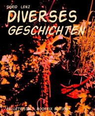 Title: Diverses: Geschichten, Author: Sigrid Lenz