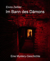 Title: Im Bann des Dämons, Author: Elvira Zeißler