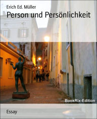 Title: Person und Persönlichkeit, Author: Erich Ed. Müller