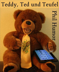 Title: Teddy, Ted und Teufel, Author: Phil Humor