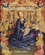 Title: Sieben Legenden, Author: Gottfried Keller