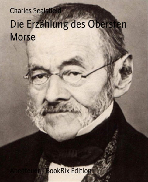 Die Erzählung des Obersten Morse