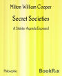 Secret Societies: A Sinister Agenda Exposed