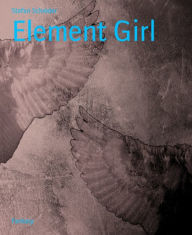 Title: Element Girl, Author: Stefan Schröder