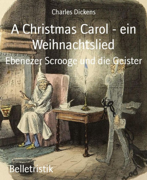 A Christmas Carol - ein Weihnachtslied: Ebenezer Scrooge und die Geister