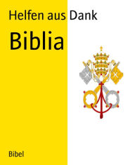 Title: Biblia, Author: Helfen aus Dank