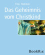 Das Geheimnis vom Christkind