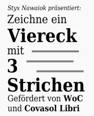 Title: Zeichne ein Viereck mit 3 Strichen, Author: Styx Nawaiok