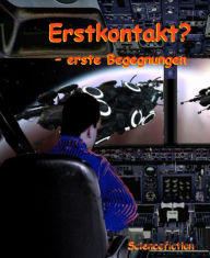 Title: Erstkontakt: erste Begegnungen, Author: Justin Mader