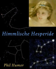 Title: Himmlische Hesperide, Author: Phil Humor