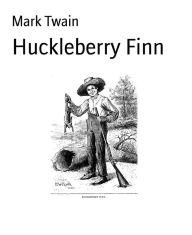 Title: Huckleberry Finn, Author: Mark Twain