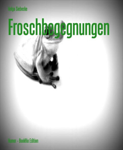 Froschbegegnungen