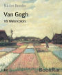 Van Gogh: 99 Watercolors