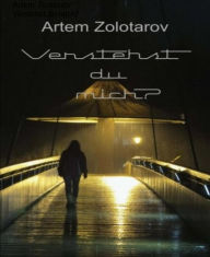 Title: Verstehst du mich?, Author: Artem Zolotarov