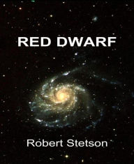 Title: Red Dwarf, Author: Robert Stetson