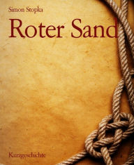 Title: Roter Sand, Author: Simon Stopka