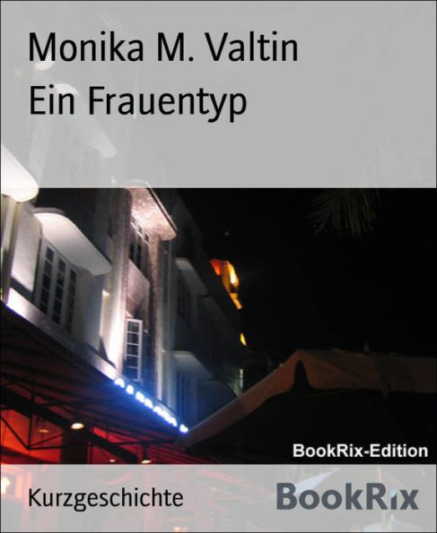 Ein Frauentyp