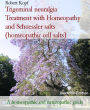 Trigeminal neuralgia Treatment with Homeopathy and Schuessler salts (homeopathic cell salts): A homeopathic and naturopathic guide