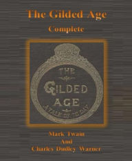 The Gilded Age: Complete