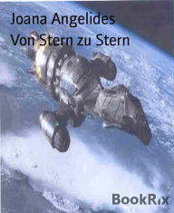 Title: Von Stern zu Stern: Weltraummärchen, Author: Joana Angelides