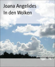 Title: In den Wolken, Author: Joana Angelides