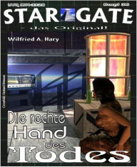 Title: STAR GATE 036: Die rechte Hand Gottes, Author: Wilfried A. Hary