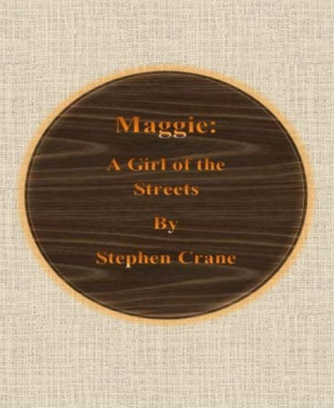 Maggie: A Girl of the Streets