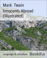 Title: Innocents Abroad (Illustrated), Author: Mark Twain