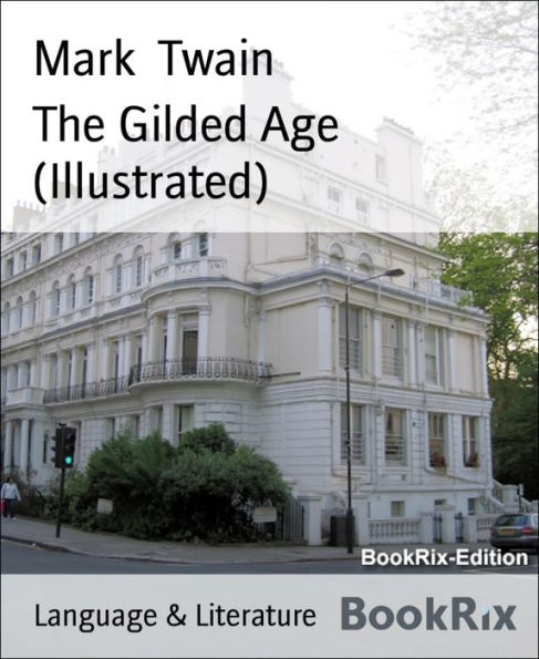 The Gilded Age (Illustrated)