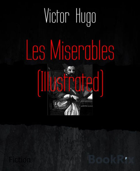 Les Miserables (Illustrated)