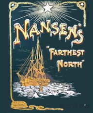 Title: Farthest North (Illustrated): Volume One, Author: Fridtjof Nansen