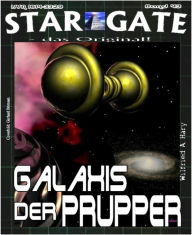 Title: STAR GATE 043: Galaxis der Prupper, Author: Wilfried A. Hary