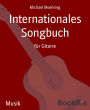 Internationales Songbuch: für Gitarre