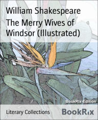 Title: The Merry Wives of Windsor (Illustrated), Author: William Shakespeare