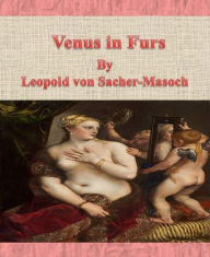 Title: Venus in Furs, Author: Leopold von Sacher-Masoch